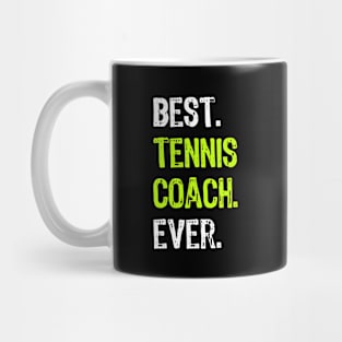 Best Tennis Coach Ever Funny Gift Mug